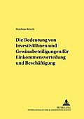 Die Bedeutung von Investivlöhnen und Gewinnbeteiligungen für Einkommensverteilung und Beschäftigung