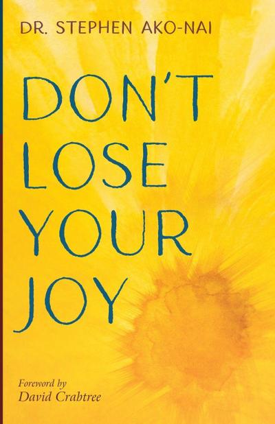 Don’t Lose Your Joy