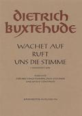 Wachet auf, ruft uns die Stimme BuxWV 101