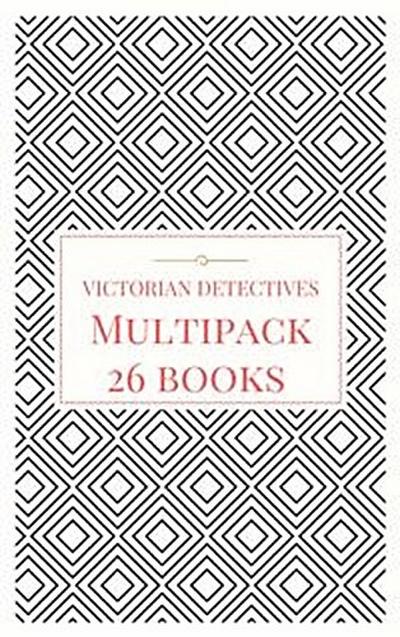 Victorian Detectives Multipack - The Moonstone, Bleak House, Lady Molly of Scotland Yard and More (26 books total, 190 illustrations, essays, audio links)
