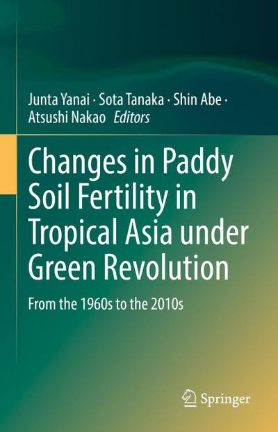 Changes in Paddy Soil Fertility in Tropical Asia under Green Revolution
