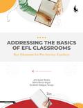 Addressing the Basics of EFL Classrooms