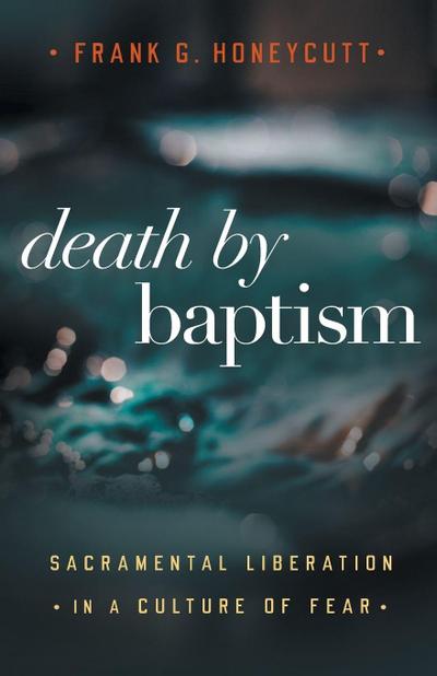 Death by Baptism