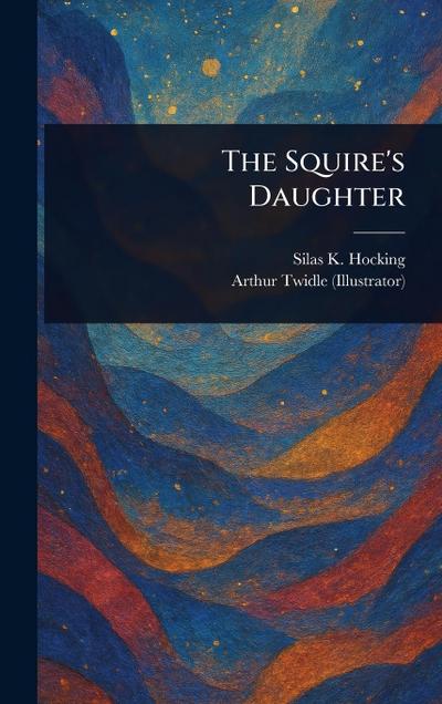 The Squire’s Daughter