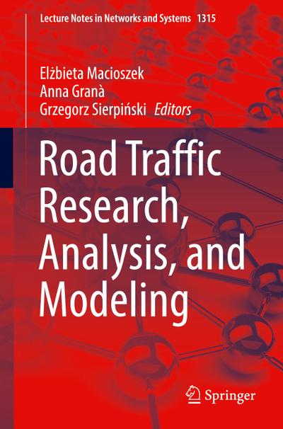 Road Traffic Research, Analysis, and Modeling