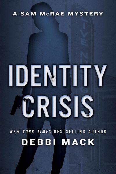 Identity Crisis (Sam McRae Mystery, #1)