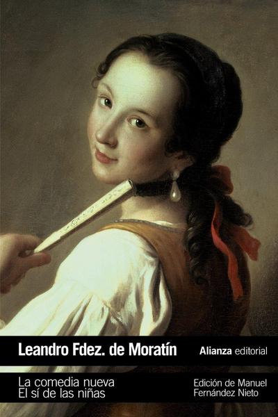 La comedia nueva ; El sí de las niñas