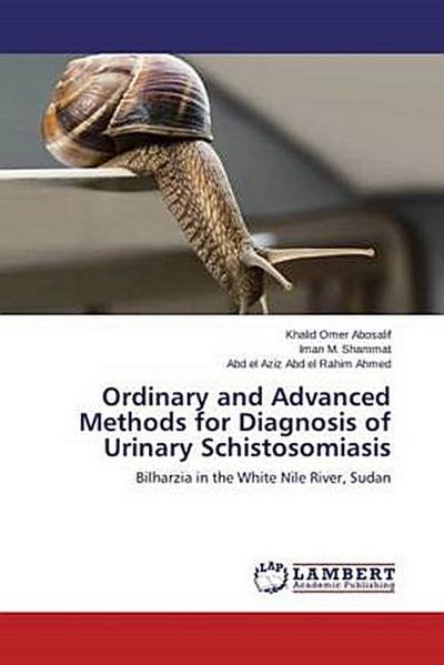 Ordinary and Advanced Methods for Diagnosis of Urinary Schistosomiasis