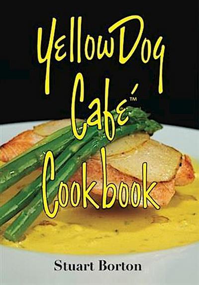 Yellow Dog Cafe Cookbook