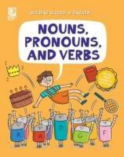 Nouns, Pronouns, and Verbs