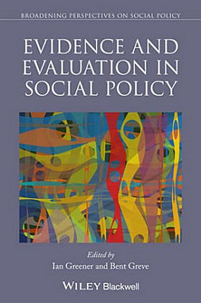 Evidence and Evaluation in Social Policy