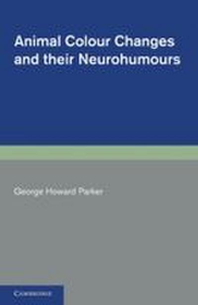 Animal Colour Changes and Their Neurohumours