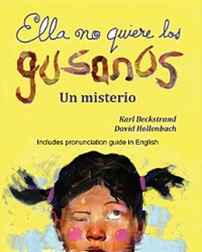 Ella no quiere los gusanos