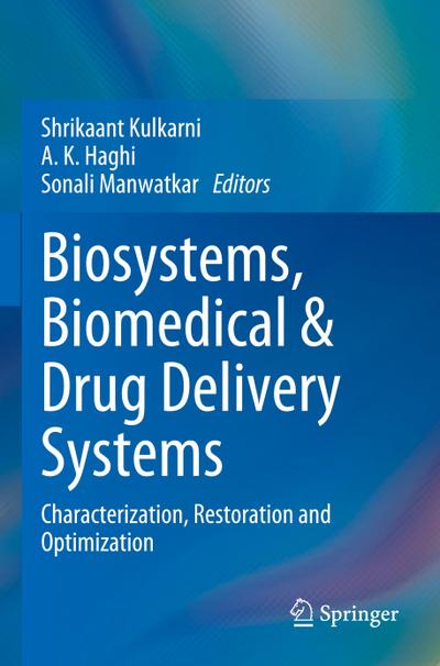Biosystems, Biomedical & Drug Delivery Systems
