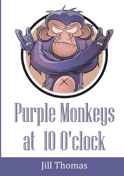 Purple Monkeys at 10 O’clock