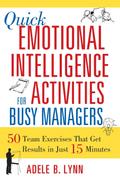 Quick Emotional Intelligence Activities for Busy Managers