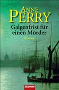 Galgenfrist für einen Mörder von Anne Perry | Ebook