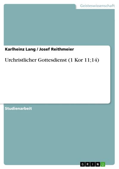 Urchristlicher Gottesdienst (1 Kor 11;14)