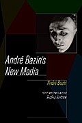 Andre Bazin’s New Media