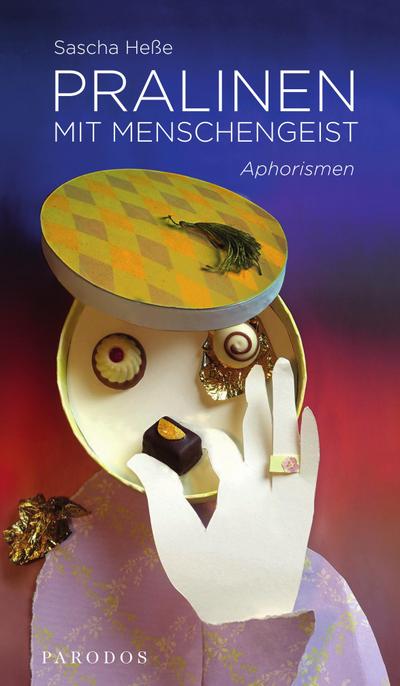 Pralinen mit Menschengeist