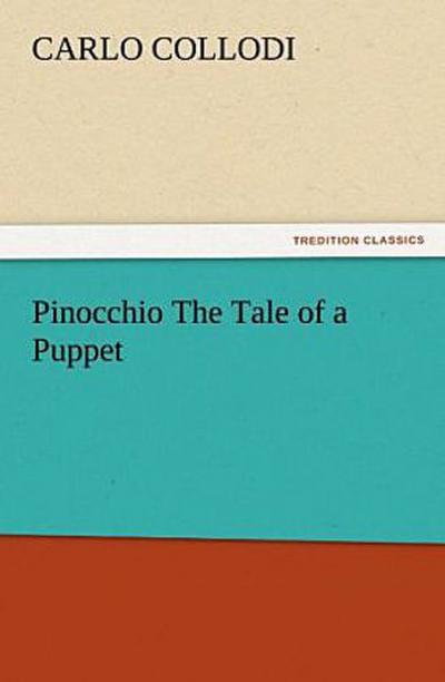 Pinocchio The Tale of a Puppet