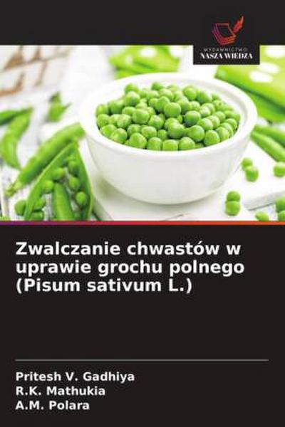 Zwalczanie chwastów w uprawie grochu polnego (Pisum sativum L.)