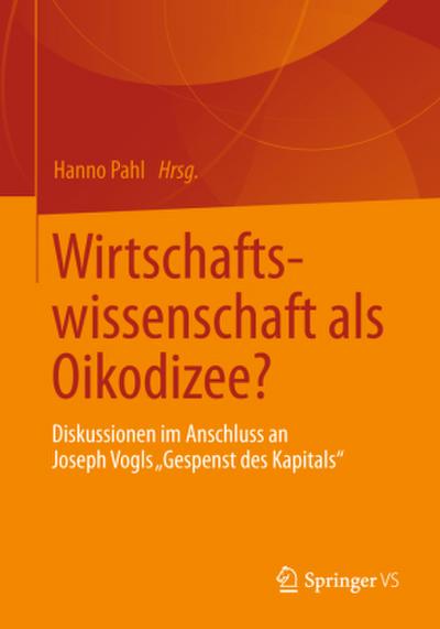 Wirtschaftswissenschaft als Oikodizee?