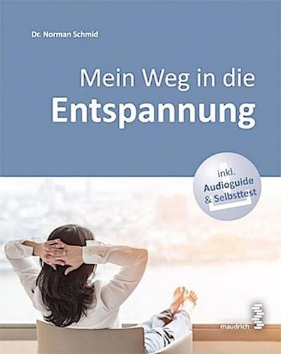 Mein Weg in die Entspannung, m. 1 Audio