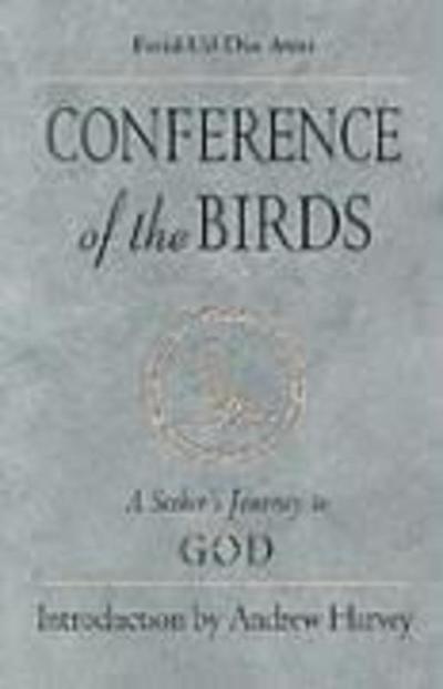 Conference of the Birds: A Seeker’s Journey to God