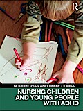 Nursing Children and Young People with ADHD