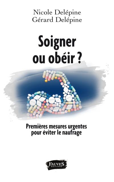 Soigner ou obeir ?