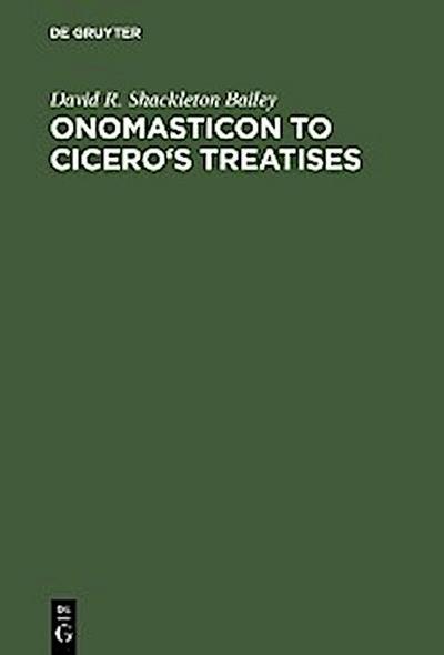 Onomasticon to Cicero’s Treatises