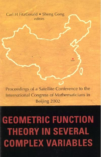 Geometric Function Theory In Several Complex Variables, Proceedings Of A Satellite Conference To The Int’l Congress Of Mathematicians In Beijing 2002