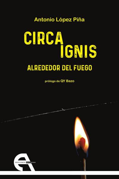 Circa Ignis : alrededor del fuego