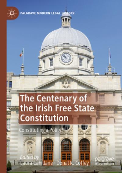 The Centenary of the Irish Free State Constitution