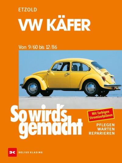 So wird’s gemacht, VW Käfer von 9/60 bis 12/86