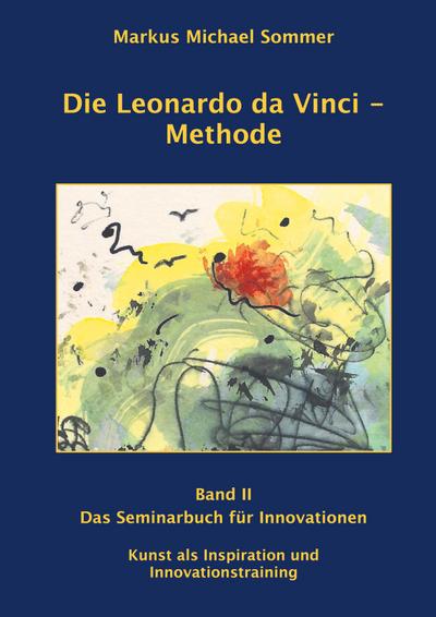 Die Leonardo da Vinci - Methode Band II