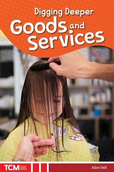 Digging Deeper: Goods and Services