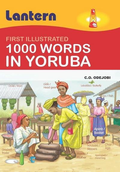 1000 Words in Yoruba: First Illustrated 100 Words in Yoruba