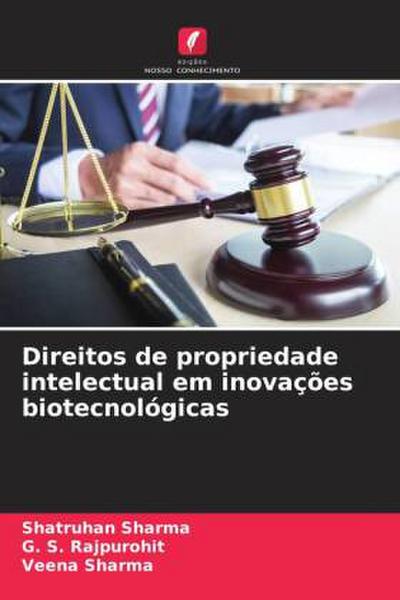 Direitos de propriedade intelectual em inovações biotecnológicas