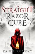 Low Town: The Straight Razor Cure