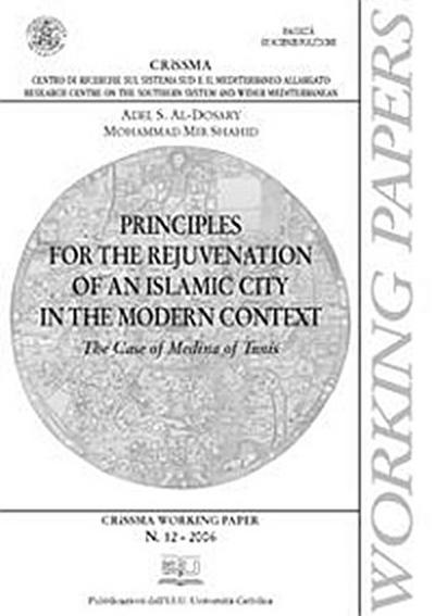 Principles for the rejuvenation of an islamic city in the modern context