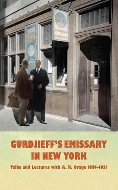 Gurdjieff’s Emissary in New York
