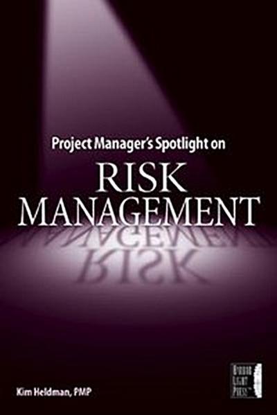 Project Manager’s Spotlight on Risk Management