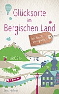 Glücksorte im Bergischen Land