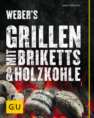 Weber’s Grillen mit Briketts & Holzkohle