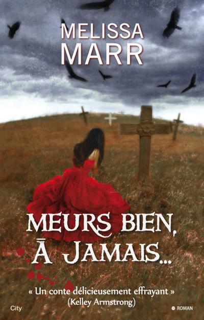 Meurs bien à jamais