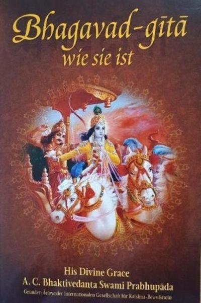 Swami Prabhupada, A: Bhagavad Gita Wie Sie Ist [German langu