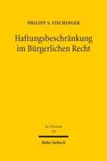 Haftungsbeschränkung im Bürgerlichen Recht