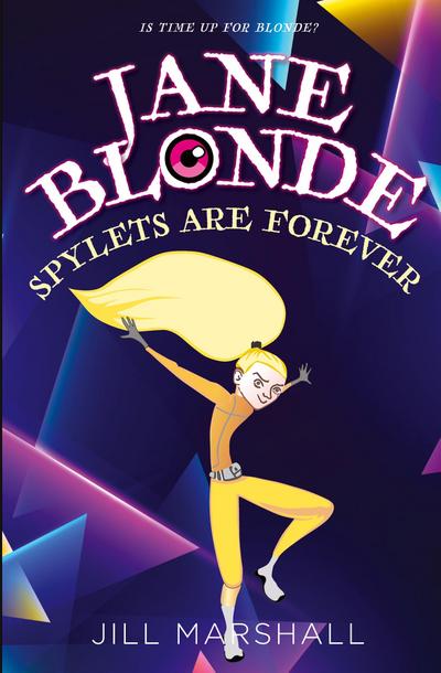 Jane Blonde Spylets are Forever